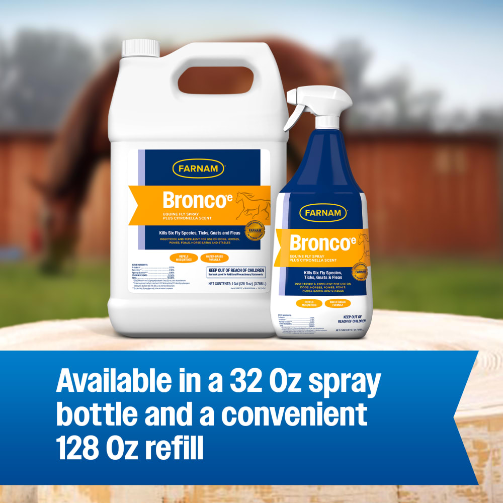 Farnam Bronco e available in 32oz spray bottle and 128oz refill jug