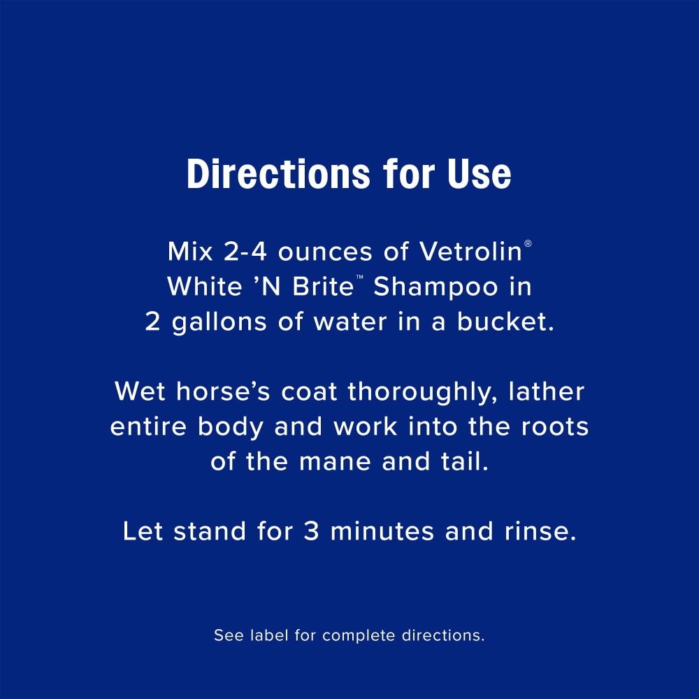 Directions for using vetrolin white 'n brite shampoo, for horses & dogs. See label.
